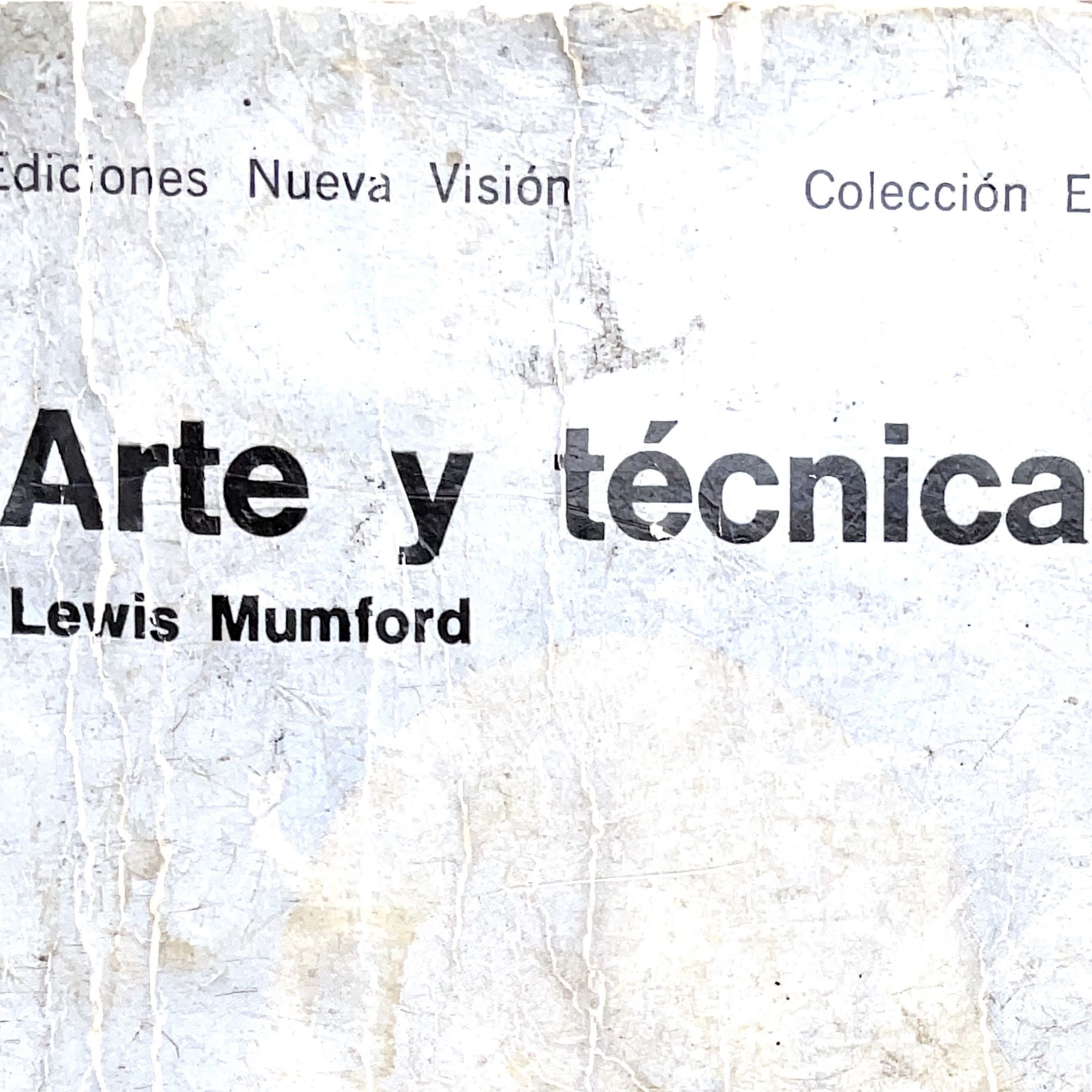 EXTRACT FROM THE BOOK ART AND TECHNICS BY LEWIS MUMFORD